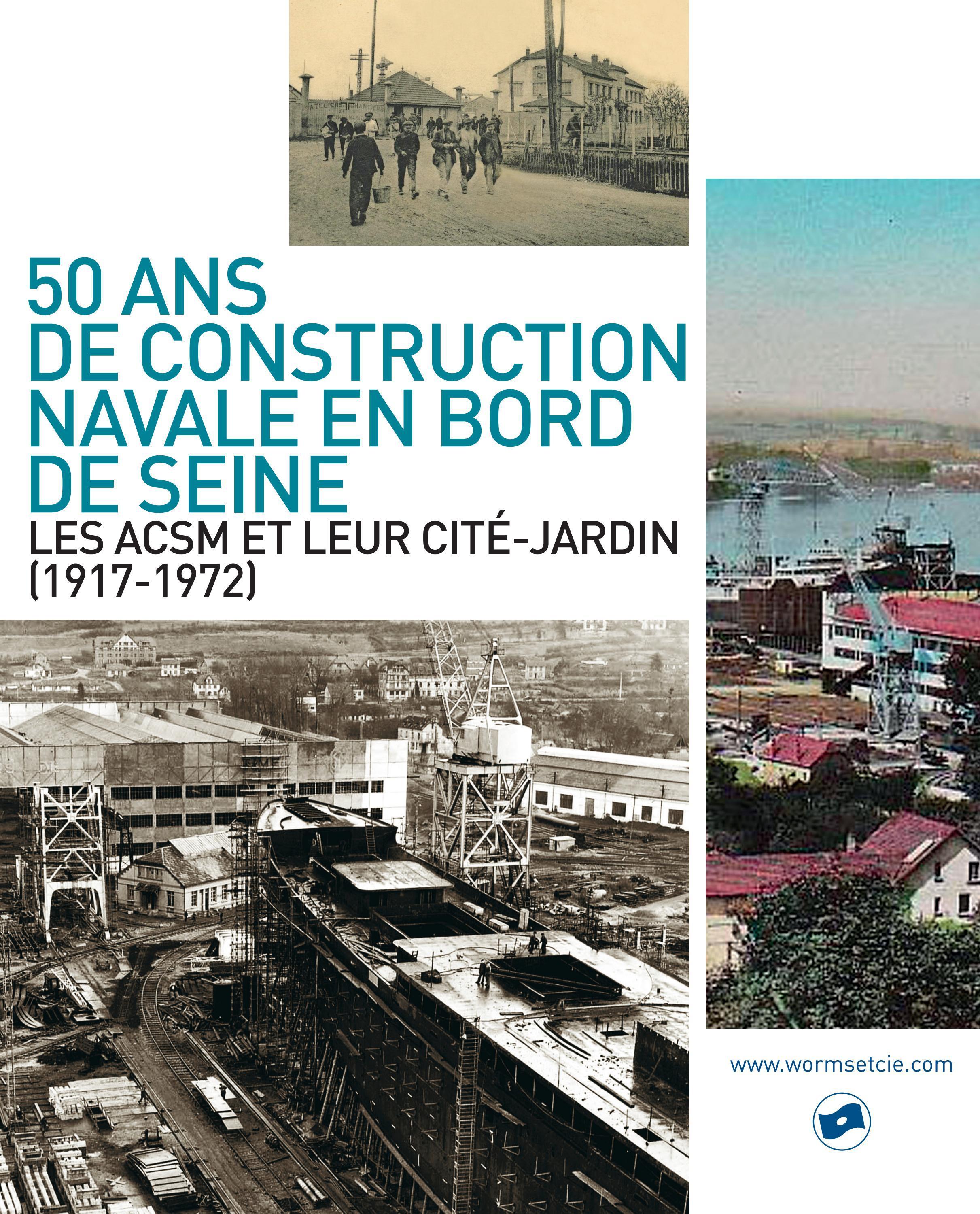 50 ans de construction navale en bord de Seine by Worms & Cie - Issuu